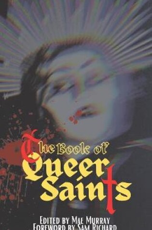Cover of The Book of Queer Saints