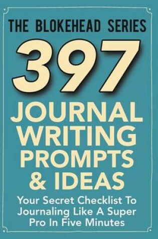 Cover of 397 Journal Writing Prompts & Ideas