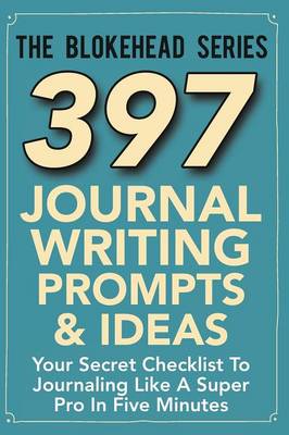 Book cover for 397 Journal Writing Prompts & Ideas