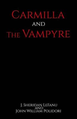 Book cover for Carmilla and The Vampyre