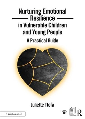 Cover of Nurturing Emotional Resilience in Vulnerable Children and Young People