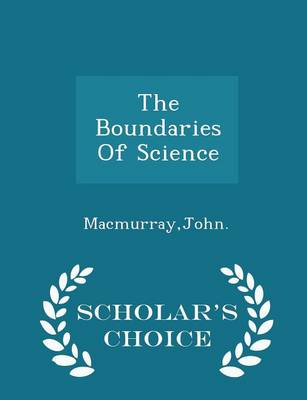 Book cover for The Boundaries of Science - Scholar's Choice Edition