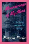 Book cover for Meanderings of My Mind