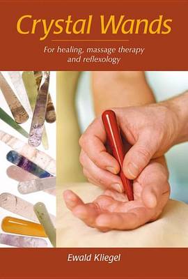 Book cover for Crystal Wands: For Healing, Massage Therapy and Reflexology