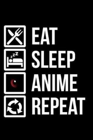 Cover of Eat Sleep Anime Repeat