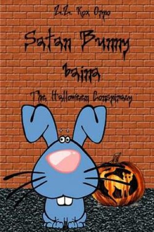 Cover of Satan Bunny Baina the Halloween Conspiracy
