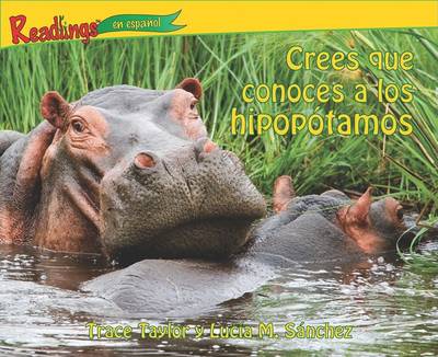 Book cover for Crees Que Conoces a Los Hipoptamos (You Think You Know Hippos)
