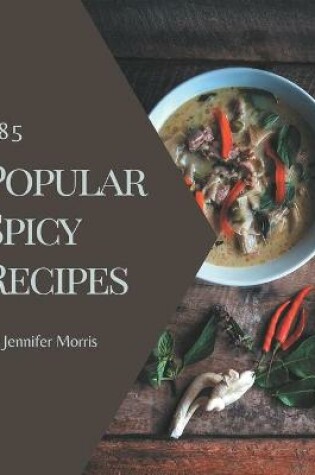 Cover of 285 Popular Spicy Recipes