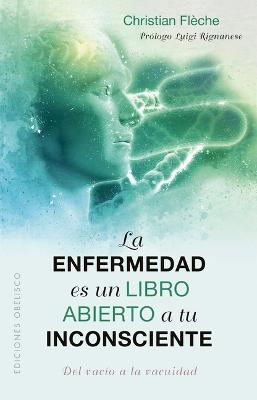 Book cover for Enfermedad Es Un Libro Abierto a Tu Inconsciente, La