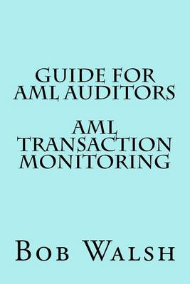 Book cover for Guide for AML Auditors - AML Transaction Monitoring