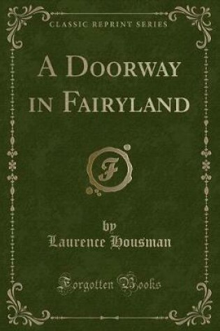 Cover of A Doorway in Fairyland (Classic Reprint)