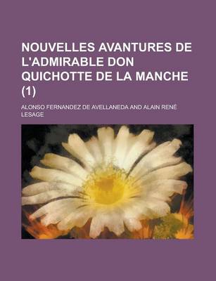 Book cover for Nouvelles Avantures de L'Admirable Don Quichotte de La Manche (1 )