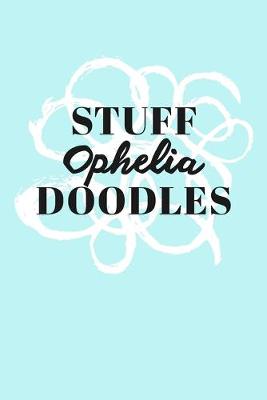 Book cover for Stuff Ophelia Doodles