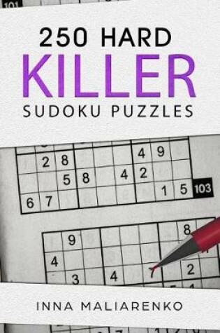 Cover of 250 Hard Killer Sudoku Puzzles