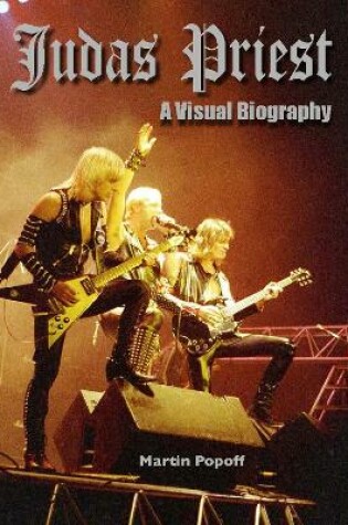 Cover of Judas Priest: A Visual Biography
