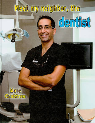 Cover of Meet My Neighbor, the Dentist