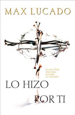 Book cover for Lo Hizo Por Ti