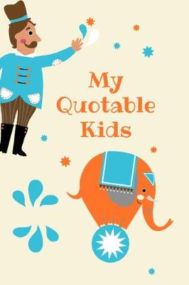 Cover of My Quotable Kids