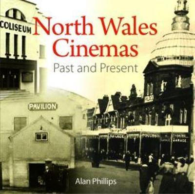 Book cover for Compact Wales: North Wales Cinemas - Past and Present