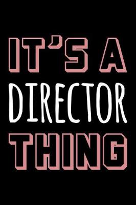 Book cover for It's a Director Thing