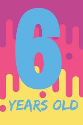 Cover of 6 Years Old