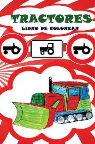 Cover of Libro de Colorear Tractores