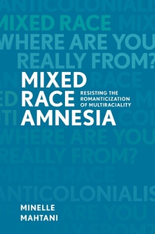 Cover of Mixed Race Amnesia