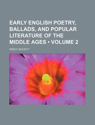 Book cover for Early English Poetry, Ballads, and Popular Literature of the Middle Ages (Volume 2)