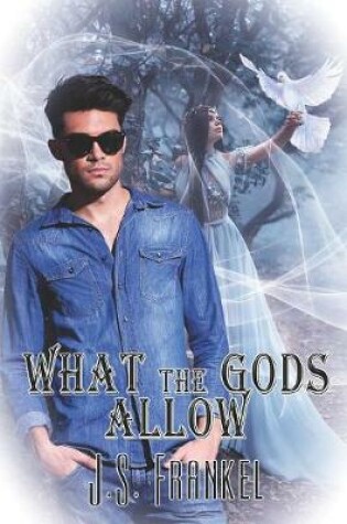 Cover of What The Gods Allow