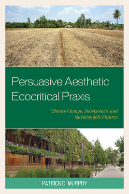 Cover of Persuasive Aesthetic Ecocritical Praxis