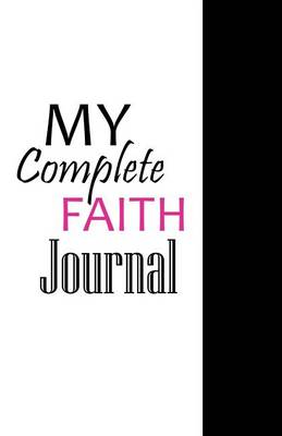 Book cover for My Complete Faith Journal - White