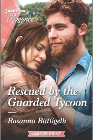 Cover of Rescued by the Guarded Tycoon