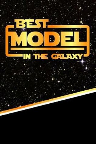 Cover of The Best Model in the Galaxy