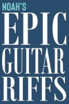Book cover for Noah's Epic Guitar Riffs
