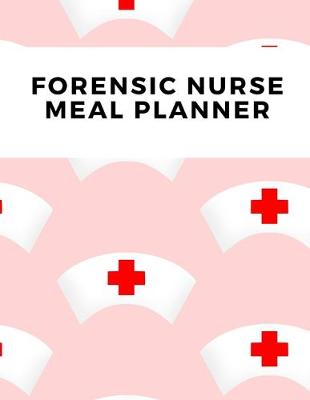 Book cover for Forensic Nurse Meal Planner