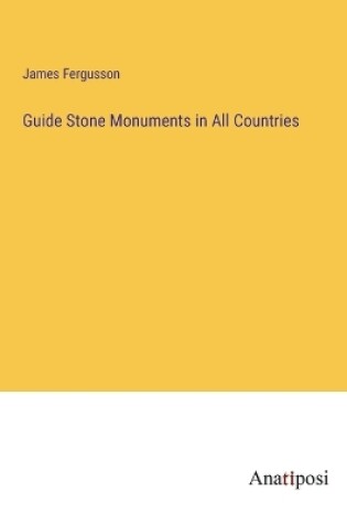 Cover of Guide Stone Monuments in All Countries