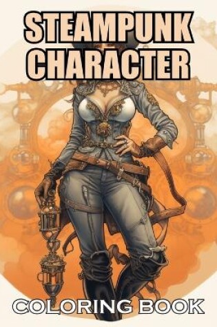 Cover of Steampunk Character Coloring Book