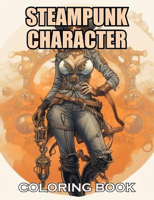 Book cover for Steampunk Character Coloring Book