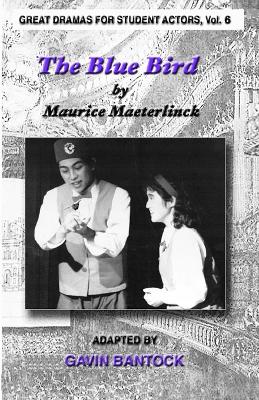 Book cover for THE BLUE BIRD, by Maurice Maeterlinck, Adapted by Gavin Bantock