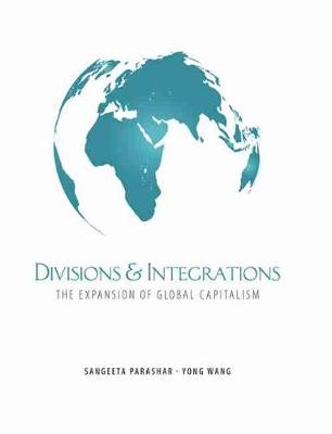 Book cover for Divisions and Integrations: The Expansion of Global Capitalism