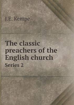 Book cover for The classic preachers of the English church Series 2