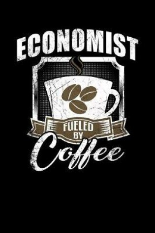 Cover of Economist Fueled by Coffee