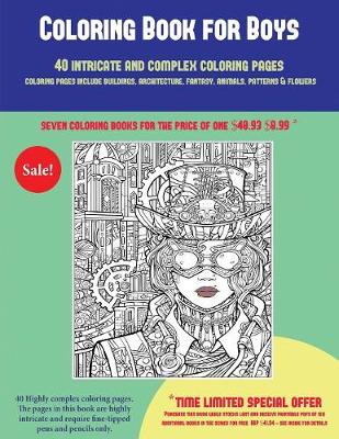 Book cover for Coloring Book for Boys (40 Complex and Intricate Coloring Pages)