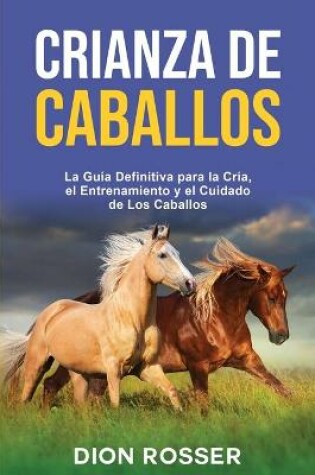 Cover of Crianza de caballos