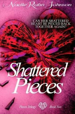 Cover of Shattered Pieces Book 2