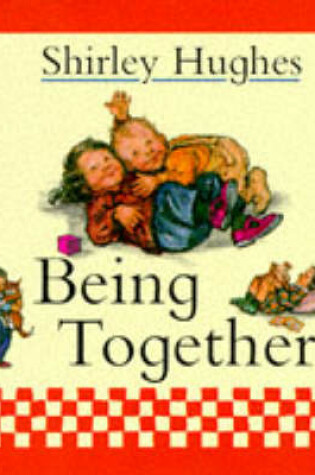 Cover of Being Together Board Book