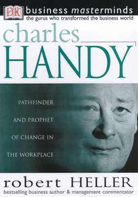 Book cover for Business Masterminds:  Charles Handy