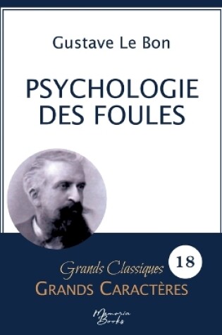 Cover of Psychologie des foules en grands caract�res