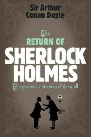 Cover of Sherlock Holmes: The Return of Sherlock Holmes (Sherlock Complete Set 6)