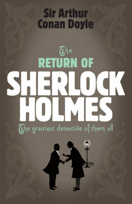 Book cover for Sherlock Holmes: The Return of Sherlock Holmes (Sherlock Complete Set 6)